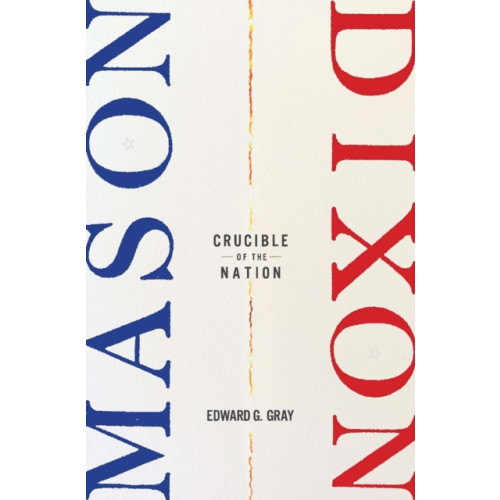 Harvard university press Mason-Dixon (inbunden, eng)