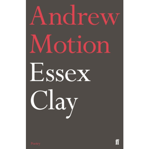 Faber & Faber Essex Clay (häftad, eng)