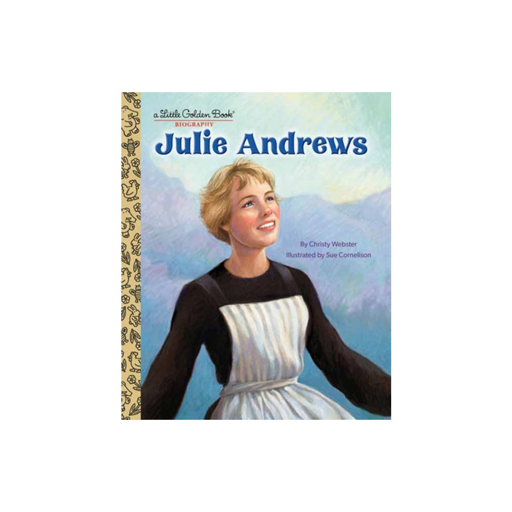 Produktbild för Julie Andrews: A Little Golden Book Biography (inbunden, eng)