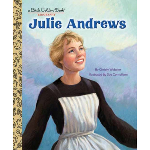Random House USA Inc Julie Andrews: A Little Golden Book Biography (inbunden, eng)