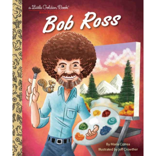 Random House USA Inc Bob Ross: A Little Golden Book Biography (inbunden, eng)