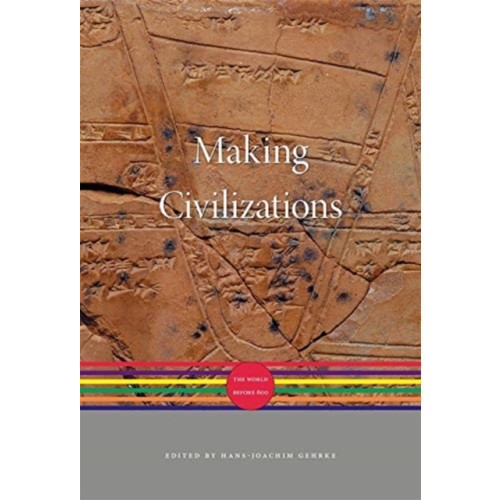 Harvard university press Making Civilizations (inbunden, eng)