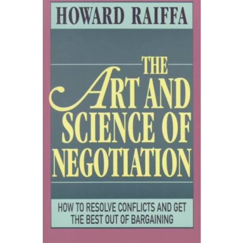 Harvard university press The Art and Science of Negotiation (häftad, eng)