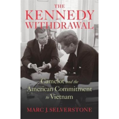 Harvard university press The Kennedy Withdrawal (inbunden, eng)