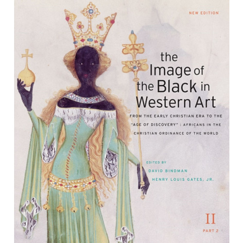 Harvard university press The Image of the Black in Western Art, Volume II (inbunden, eng)
