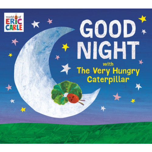 Random House USA Inc Good Night with The Very Hungry Caterpillar (inbunden, eng)