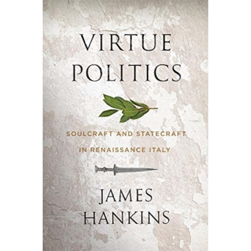 Harvard university press Virtue Politics (inbunden, eng)