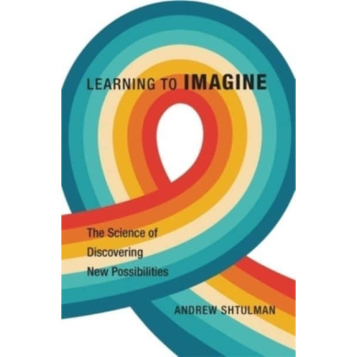 Harvard university press Learning to Imagine (inbunden, eng)