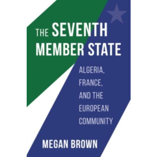 Harvard university press The Seventh Member State (inbunden, eng)