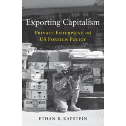 Harvard university press Exporting Capitalism (inbunden, eng)