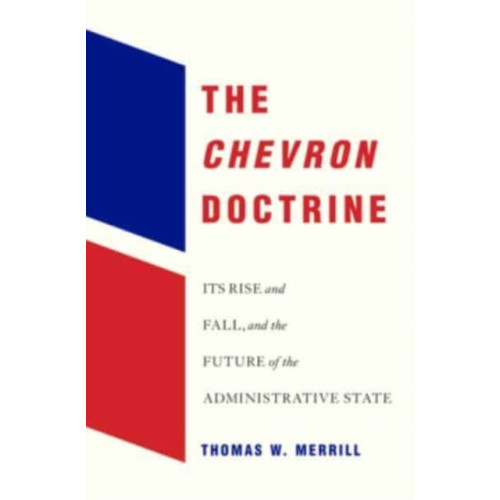 Harvard university press The Chevron Doctrine (inbunden, eng)