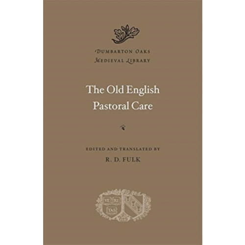 Harvard university press The Old English Pastoral Care (inbunden, eng)