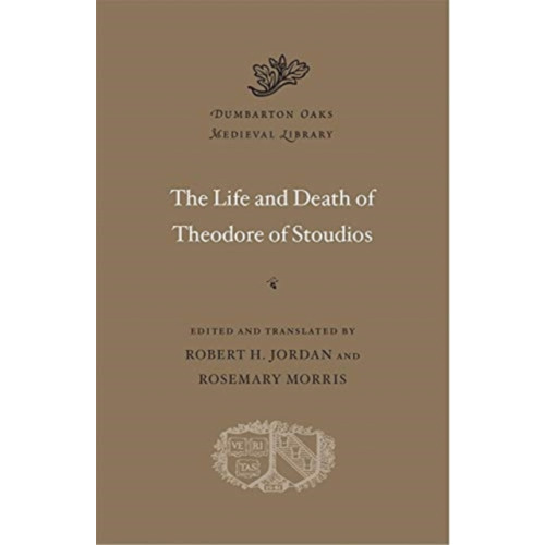 Harvard university press The Life and Death of Theodore of Stoudios (inbunden, eng)