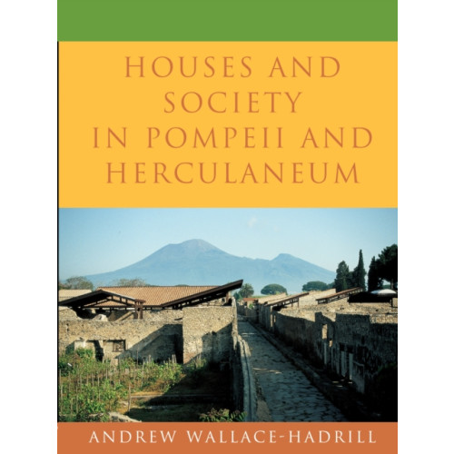 Princeton University Press Houses and Society in Pompeii and Herculaneum (häftad, eng)