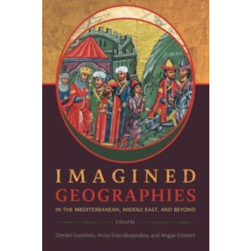 Harvard university press Imagined Geographies in the Mediterranean, Middle East, and Beyond (häftad, eng)