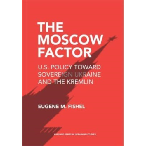 Harvard university press The Moscow Factor (inbunden, eng)