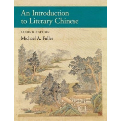 Harvard university press An Introduction to Literary Chinese (inbunden, eng)