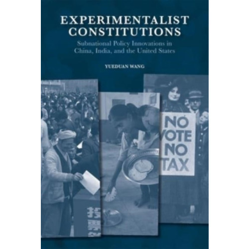 Harvard university press Experimentalist Constitutions (inbunden, eng)