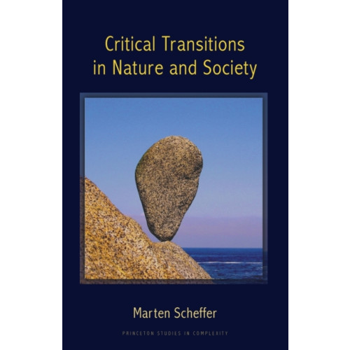 Princeton University Press Critical Transitions in Nature and Society (häftad, eng)