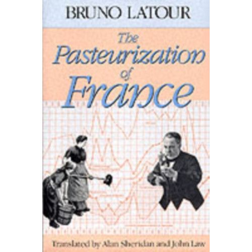 Harvard university press The Pasteurization of France (häftad, eng)