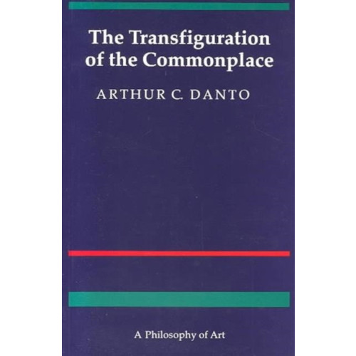 Harvard university press The Transfiguration of the Commonplace (häftad, eng)