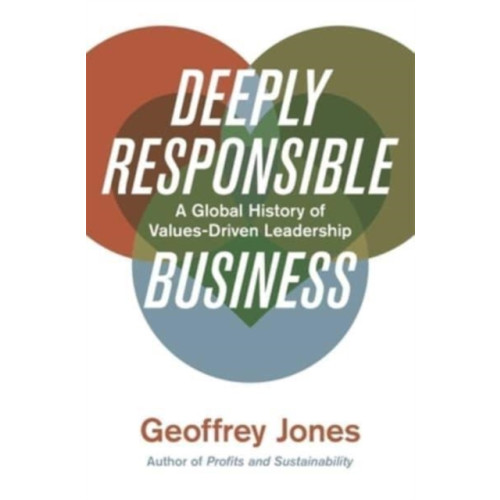 Harvard university press Deeply Responsible Business (inbunden, eng)