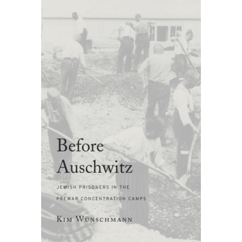 Harvard university press Before Auschwitz (inbunden, eng)