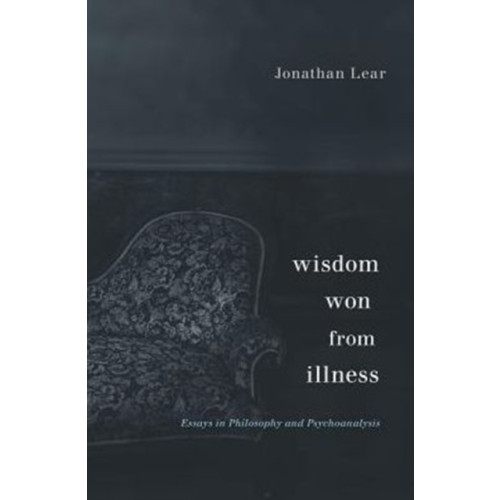 Harvard university press Wisdom Won from Illness (inbunden, eng)