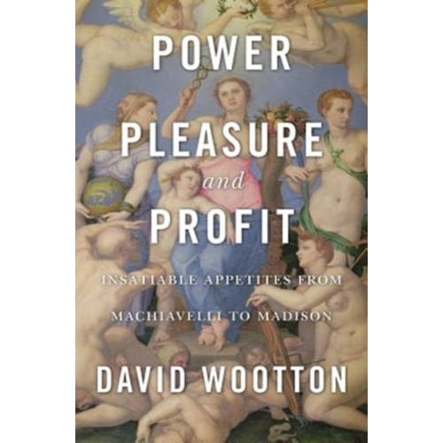 Harvard university press Power, Pleasure, and Profit (inbunden, eng)