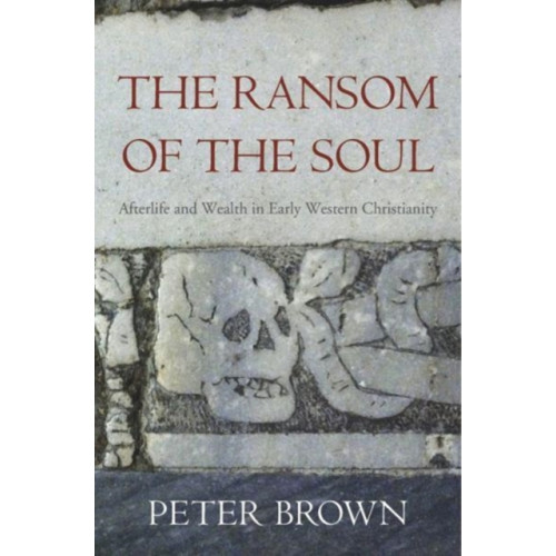 Harvard university press The Ransom of the Soul (häftad, eng)