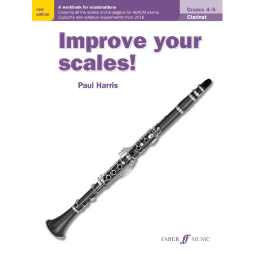 Faber Music Ltd Improve your scales! Clarinet Grades 4-5 (häftad, eng)