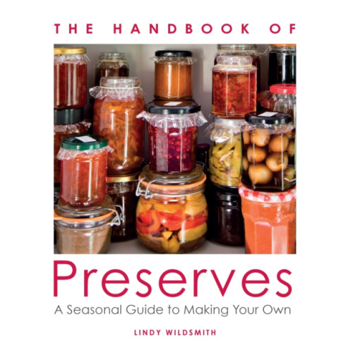 The Crowood Press Ltd Handbook of Preserves (häftad, eng)