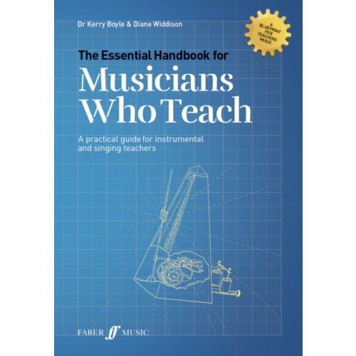 Faber Music Ltd The Essential Handbook for Musicians Who Teach (häftad, eng)