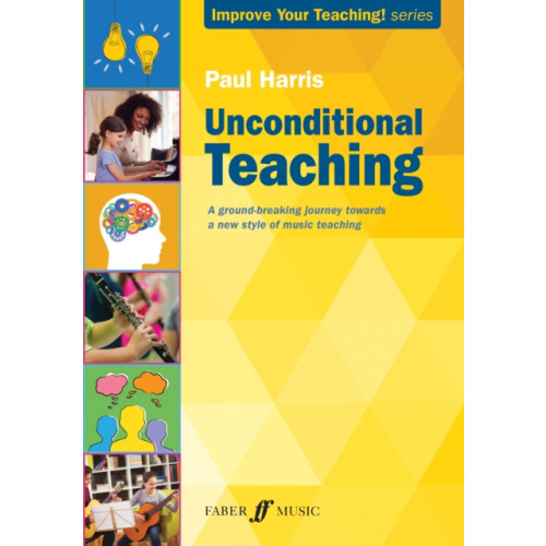 Faber Music Ltd Unconditional Teaching (häftad, eng)