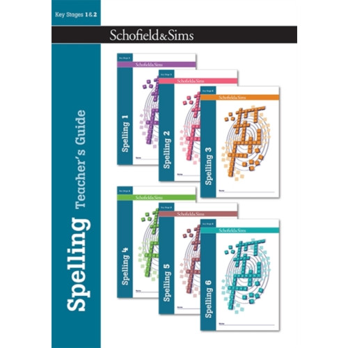 Schofield & Sims Ltd Spelling Teacher's Guide: Years 1-6, Ages 5-11 (häftad, eng)