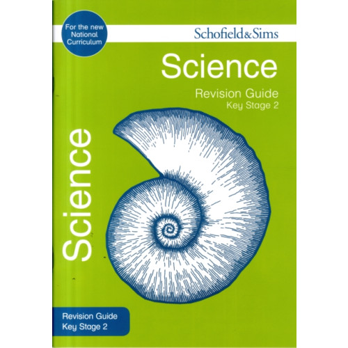 Schofield & Sims Ltd Key Stage 2 Science Revision Guide (häftad, eng)