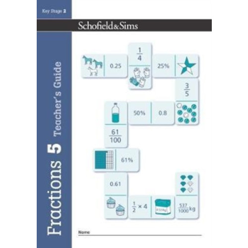 Schofield & Sims Ltd Fractions, Decimals and Percentages Book 5 Teacher's Guide (Year 5, Ages 9-10) (häftad, eng)