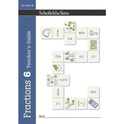 Schofield & Sims Ltd Fractions, Decimals and Percentages Book 6 Teacher's Guide (Year 6, Ages 10-11) (häftad, eng)