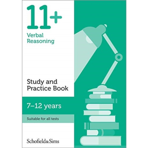 Schofield & Sims Ltd 11+ Verbal Reasoning Study and Practice Book (häftad, eng)