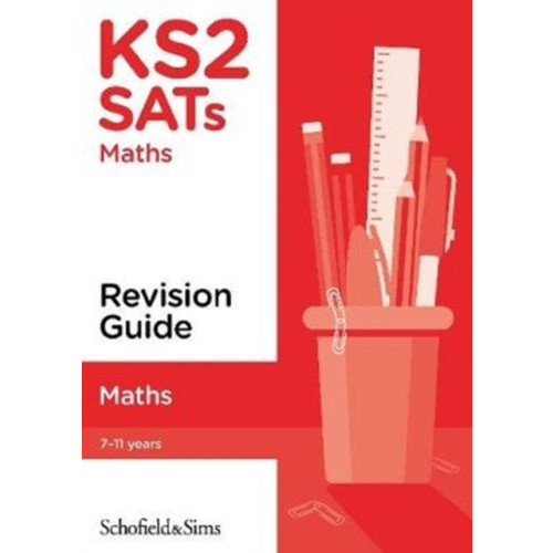 Schofield & Sims Ltd KS2 SATs Maths Revision Guide (häftad, eng)