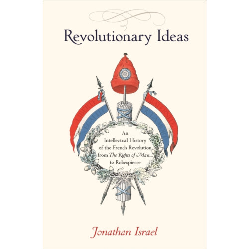 Princeton University Press Revolutionary Ideas (häftad, eng)