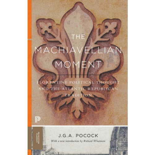 Princeton University Press The Machiavellian Moment (häftad, eng)