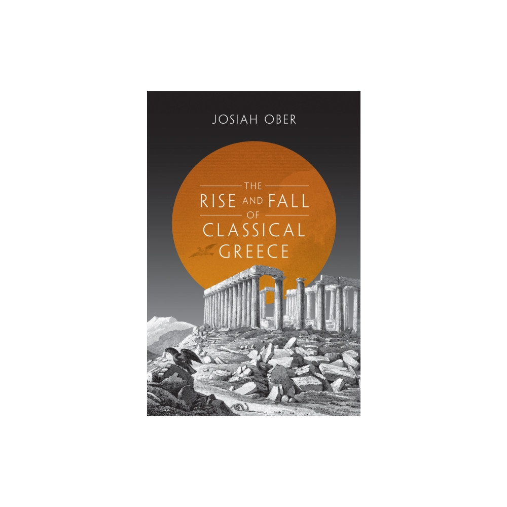 Produktbild för The Rise and Fall of Classical Greece (häftad, eng)