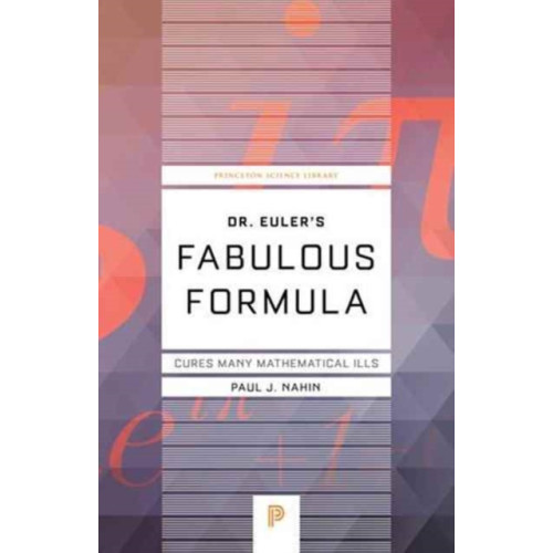 Princeton University Press Dr. Euler's Fabulous Formula (häftad, eng)
