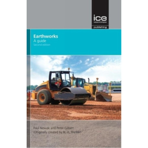 Emerald Publishing Limited Earthworks: A Guide Second edition (inbunden, eng)