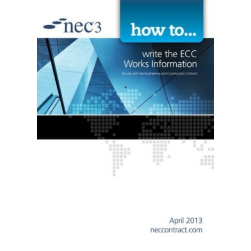 ICE Publishing How to write the ECC Works Information (häftad, eng)