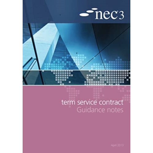 ICE Publishing NEC3 Term Service Contract Guidance Notes (häftad, eng)