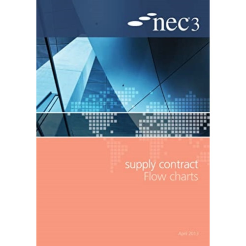 ICE Publishing NEC3 Supply Contract Flow Charts (häftad, eng)