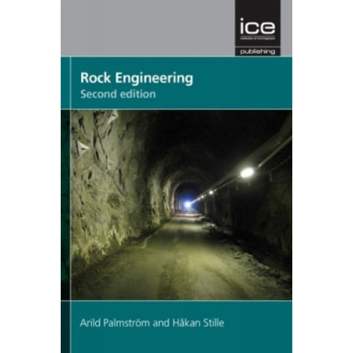 Emerald Publishing Limited Rock Engineering, (inbunden, eng)