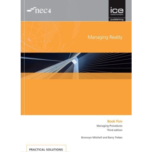 ICE Publishing Managing Reality, Third edition. Book 5:  Managing procedures (häftad, eng)